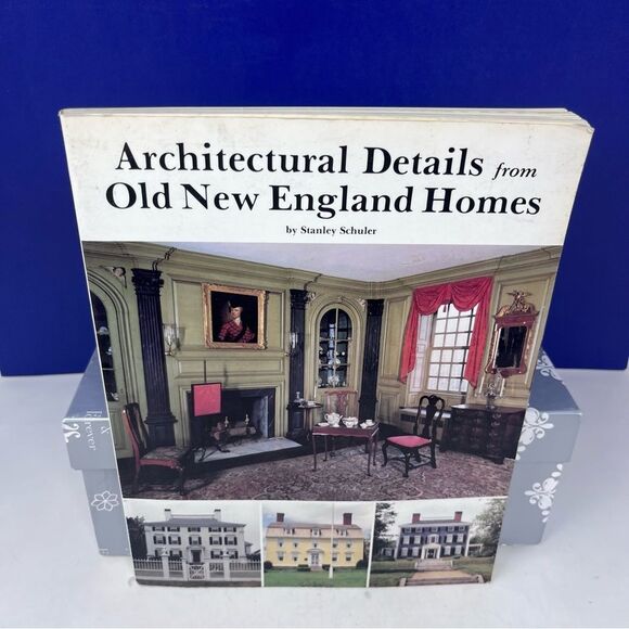 1997 Architectural Details from Old New England Homes Stanley Schuler - Picture 2 of 9